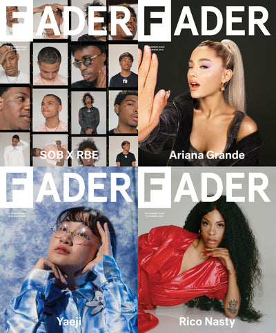 the FADER magazine issue #113 covers of Ariana Grande / SOB X RBE / Yaeji / Rico Nasty