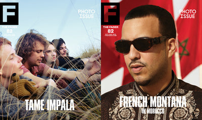 Issue 082: French Montana / Tame Impala - The FADER
