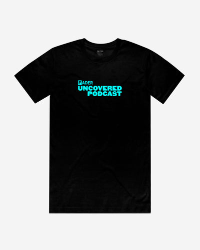 front of black tee with the FADER Uncovered Podcast