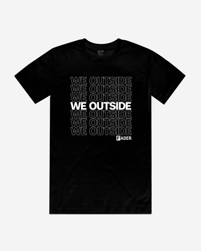 black tee with "we outside" repeated on it
